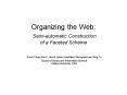 Organizing the Web: Semiautomatic Construction of a Faceted Scheme PowerPoint PPT Presentation