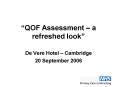 QOF Assessment a refreshed look PowerPoint PPT Presentation