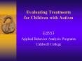 Evaluating Treatments for Children with Autism PowerPoint PPT Presentation