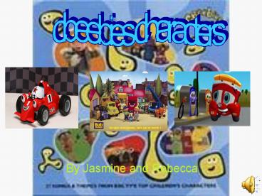 By Jasmine and Rebecca