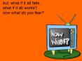 but, what if it all fails... PowerPoint PPT Presentation