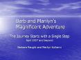 Barb and Marilyns Magnificent Adventure PowerPoint PPT Presentation