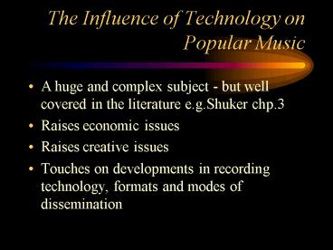 The Influence of Technology on Popular Music