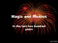 Magic and Illusion PowerPoint PPT Presentation