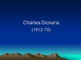 Charles Dickens 181270 PowerPoint PPT Presentation
