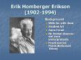 Erik Homberger Erikson 19021994 PowerPoint PPT Presentation