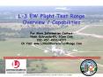 L-3 EW Flight Test Range Overview / Capabilities For More Information Contact Hank.Schraeder@L-3Com.Com 903-457-4933/4777 Or Visit www.L3MidWesternTestRange.Com PowerPoint PPT Presentation