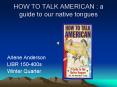 HOW TO TALK AMERICAN : a guide to our native tongues PowerPoint PPT Presentation