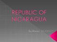 REPUBLIC OF NICARAGUA PowerPoint PPT Presentation