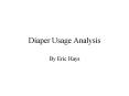 Diaper Usage Analysis PowerPoint PPT Presentation