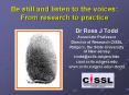 Be still and listen to the voices: From research to practice PowerPoint PPT Presentation