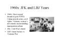 1960s: JFK and LBJ Years PowerPoint PPT Presentation