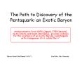 The Path to Discovery of the Pentaquark: an Exotic Baryon PowerPoint PPT Presentation