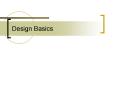 Design Basics PowerPoint PPT Presentation