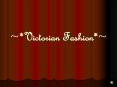 Victorian Fashion PowerPoint PPT Presentation