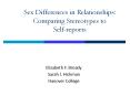 Sex Differences in Relationships: Comparing Stereotypes to Selfreports PowerPoint PPT Presentation
