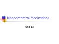 Nonparenteral Medications PowerPoint PPT Presentation