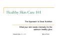 Healthy Skin Care 101 PowerPoint PPT Presentation