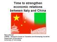 Time to strengthen economic relations between Italy and China PowerPoint PPT Presentation