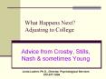 What Happens Next Adjusting to College PowerPoint PPT Presentation