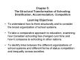 Chapter 5: The Structural Transformation of Schooling: Stratification, Accommodation, Competition PowerPoint PPT Presentation