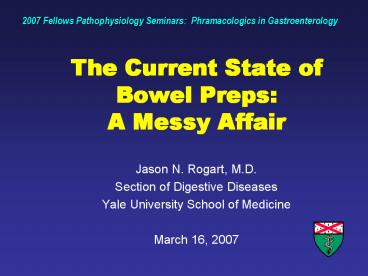 The Current State of Bowel Preps: A Messy Affair