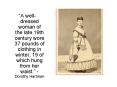 A welldressed woman of the late 19th century wore 37 pounds of clothing in winter, 19 of which hung PowerPoint PPT Presentation