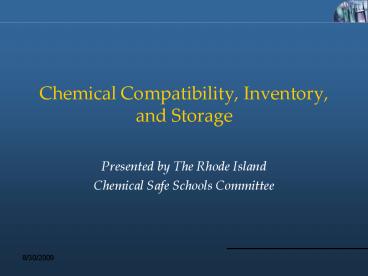 Chemical Compatibility, Inventory, and Storage