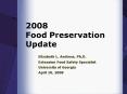 2008 Food Preservation Update PowerPoint PPT Presentation