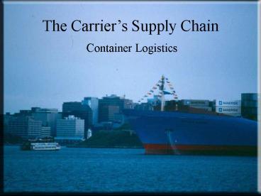 The Carriers Supply Chain