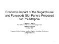 Economic Impact of the SugarHouse and Foxwoods Slot Parlors Proposed for Philadelphia PowerPoint PPT Presentation