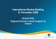 International Market Briefing 21 November 2006 PowerPoint PPT Presentation