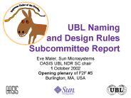 UBL Naming and Design Rules Subcommittee Report