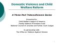 Domestic Violence and Child Welfare Reform PowerPoint PPT Presentation