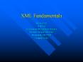 XML Fundamentals PowerPoint PPT Presentation