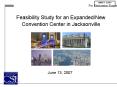 Feasibility Study for an ExpandedNew Convention Center in Jacksonville PowerPoint PPT Presentation