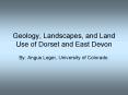 Geology, Landscapes, and Land Use of Dorset and East Devon PowerPoint PPT Presentation