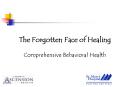 The Forgotten Face of Healing PowerPoint PPT Presentation