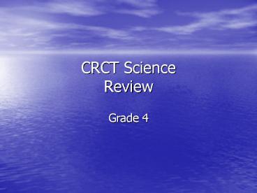 CRCT Science Review