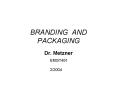 BRANDING AND PACKAGING PowerPoint PPT Presentation