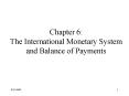 Chapter 6: The International Monetary System and Balance of Payments PowerPoint PPT Presentation