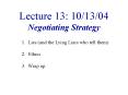 Lecture 13: 10/13/04 Negotiating Strategy PowerPoint PPT Presentation
