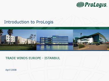 Introduction to ProLogis