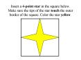 Insert a 4point star in the square below. Make sure the tips of the star touch the outer border of t PowerPoint PPT Presentation