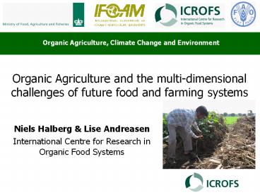 Organic Agriculture and the multi-dimensional challenges of future food and farming systems