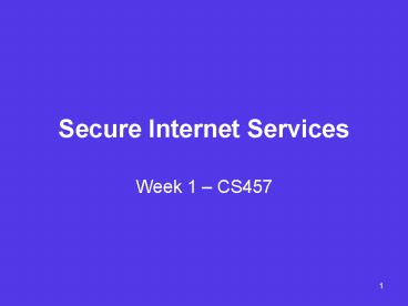 Secure Internet Services