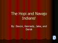 The Hopi and Navajo Indians PowerPoint PPT Presentation