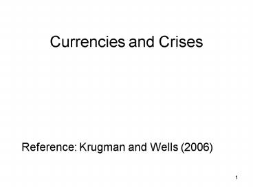 Currencies and Crises