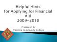 Helpful Hints for Applying for Financial Aid 20092010 PowerPoint PPT Presentation