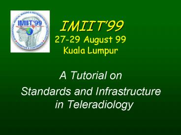 IMIIT99 2729 August 99 Kuala Lumpur